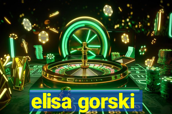 elisa gorski